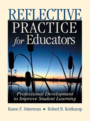cover image of Reflective Practice for Educators: Professional Development to Improve Student Learning